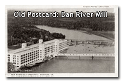 Old Postcard: Dan River Mill
